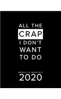 All The Crap I Don't Want To Do Weekly & Monthly 2020