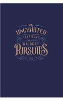 The Uncharted Territory of My Wildest Pursuits: 2020-2021 Weekly and Monthly Planner for Men - Motivational Quotes - Agenda Schedule - Victorian Style Design