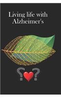 Living life with Alzheimer's