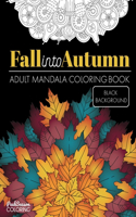 Fall into Autumn Adult Mandala Coloring Book Black Background