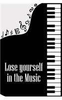 Lose Yourself in the Music: DIN-A5 sheet music book with 100 pages of empty staves for composers and music students to note melodies and music
