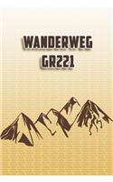 Wanderweg GR221: Wandertagebuch: Wanderweg GR221. Ein Logbuch zum Pilgern und Wandern mit vorgefertigten Seiten und viel Platz für deine Reiseerinnerungen. Eignet si