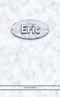 Eric - Lined Notebook