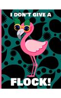 I Don't Give A Flock!