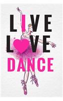 Live Love Dance