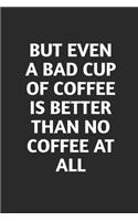 Better Than No Coffee At All: coffee book, coffee journal, coffee log, coffee notebook, pour over book, pour over journal, pour over log, pour over notebook