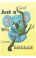 Just a Girl Who Loves Koalas
