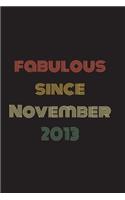 Fabulous Since November 2013