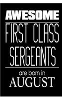 Awesome First Class Sergeants Are Born In August