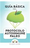 Gu�a B�sica del Protocolo Autoinmune Paleo