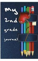 My 2nd Grade Journal: Blank Lined Journal - 2nd Grade Notebook, 2nd Grade Journals, Journals for 2nd Graders