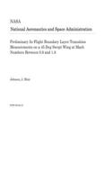 Preliminary In-Flight Boundary Layer Transition Measurements on a 45 Deg Swept Wing at Mach Numbers Between 0.9 and 1.8