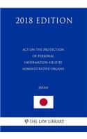 Act on the Protection of Personal Information Held by Administrative Organs (Japan) (2018 Edition)