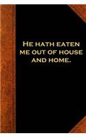 2019 Weekly Planner Shakespeare Quote Eaten Out House Home 134 Pages: (Notebook, Diary, Blank Book)