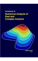 HANDBOOK OF NUMERICAL ANALYSIS OF REAL AND COMPLEX ANALYSIS