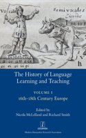 The History of Language Learning and Teaching I: 16th-18th Century Europe(Legenda)