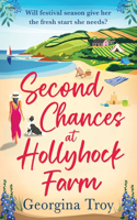 Second Chances at Hollyhock Farm: A BRAND NEW uplifting romance from Georgina Troy(2 Hollyhock Farm)