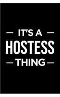Hostess Journal: Blank Lined Notebook: It's a Hostess Thing