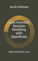 Goal-Oriented Decision Modeling with Openrules