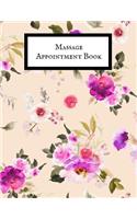 Massage Appointment Book: Therapist Appointment Planner Notebook- Schedule Log Book Organizer - Undated Daily Record Journal- For Business, Organization & Therapist