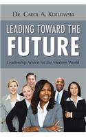 Leading Toward the Future