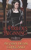 A Perilous Beginning