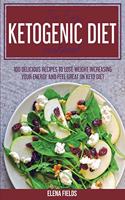 The Easy Ketogenic Diet Cookbook
