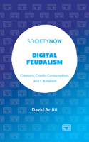 Digital Feudalism