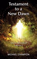 Testament to a New Dawn