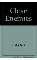 Close Enemies
