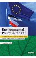 Environmental Policy in the EU: Actors, institutions and processes