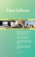 Robot Software A Complete Guide - 2020 Edition