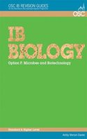 IB Biology - Option F: Microbes and Biotechnology Standard and Higher Level
