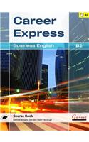 Career Express - Business English B2 Course Book with Audio CDs