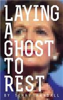 Laying a Ghost to Rest