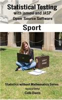 Statistical testing with jamovi and JASP open source software Sport: (Statistics without Mathematics)