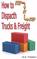 How to Be A Truck & Freight Dispatcher