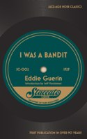 I Was a Bandit