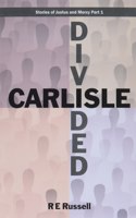 Carlisle Divided