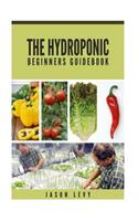 The Hydroponic Beginners Guidebook