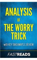 Analysis of The Worry Trick