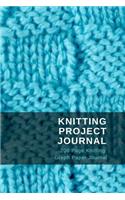 Knitting Knitting Project Journal: 200 Page Knitting Graph Paper Journal