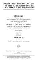Enhancing child protection laws after the April 16, 2002 Supreme Court decision, Ashcroft v. Free Speech Coalition
