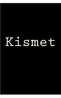 Kismet: Notebook, 150 lined pages, glossy softcover, 6 x 9