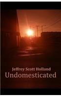 Undomesticated
