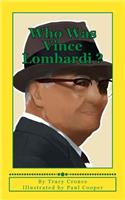 Who Was Vince Lombardi
