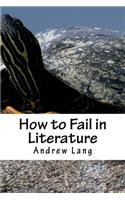 How to Fail in Literature