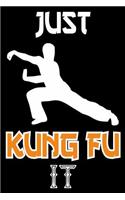Just Kung Fu It: Motivational Martial Arts Gift Notebook