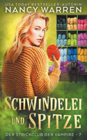 Schwindelei und Spitze: Ein Paranormaler Cosy-Krimi