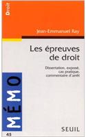 Epreuves de Droit. Dissertation, Expos', Cas Pratique, Commentaire D'Arrt(les)